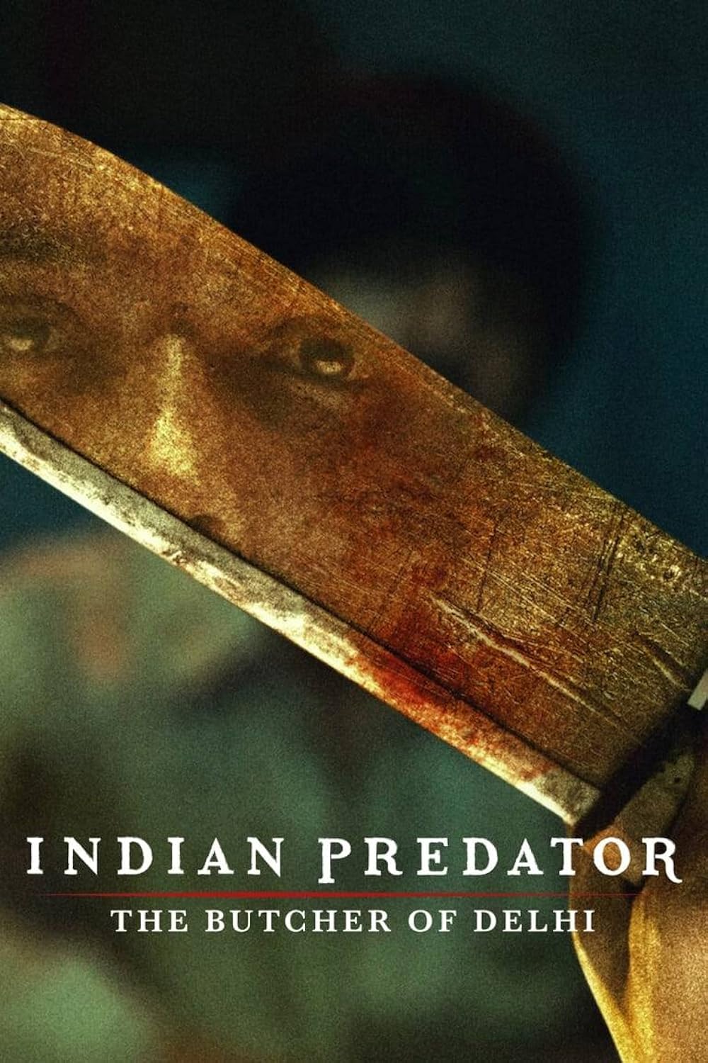 Download Indian Predator: The Butcher Of Delhi 2022 (Season 1) Hindi {Netflix Series} WEB-DL || 480p [150MB]  || 720p [400MB] || 1080p [800MB]