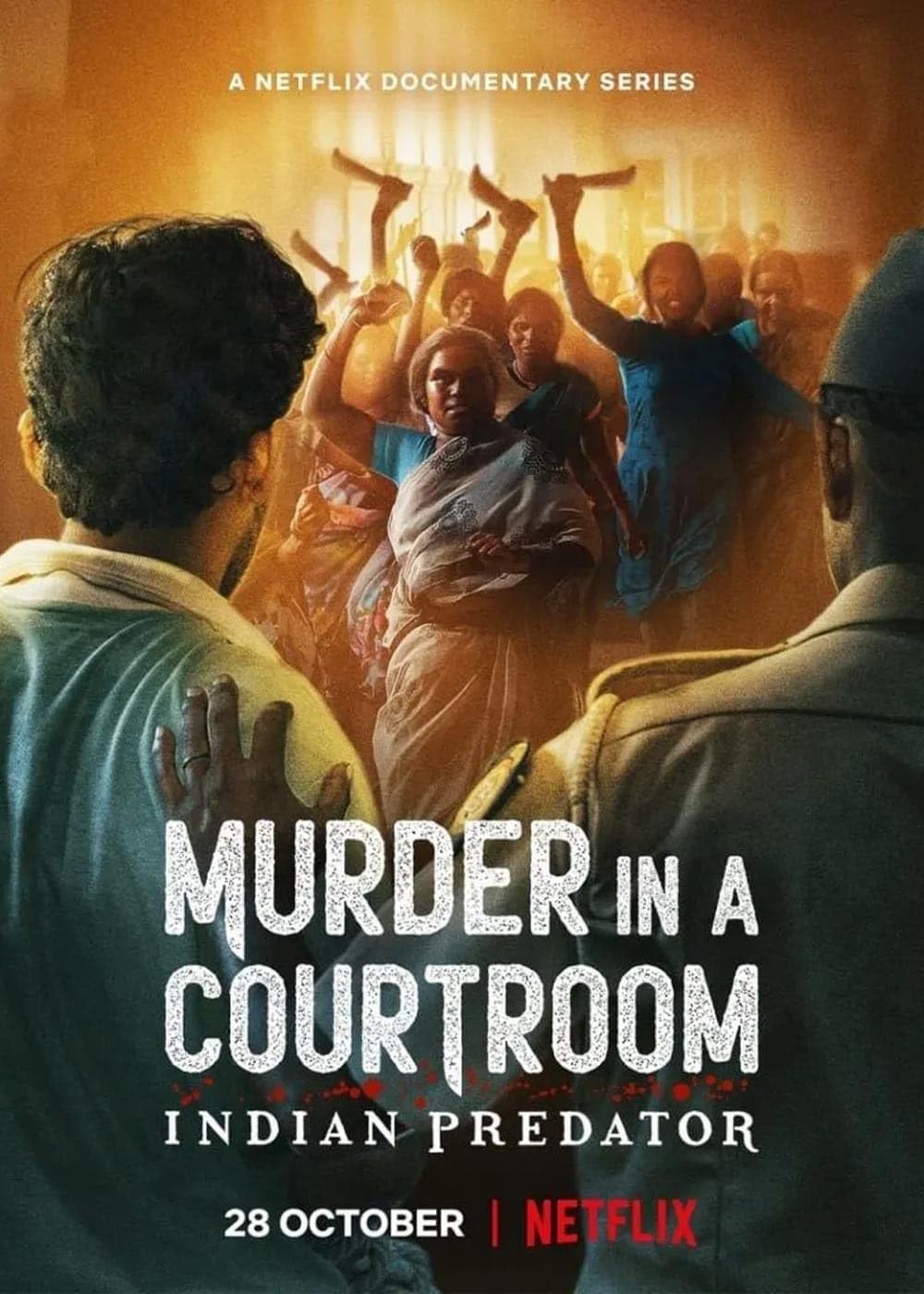 Download Indian Predator: Murder In A Courtroom 2022 (Season 1) Hindi {Netflix Series} WEB-DL || 480p [200MB]  || 720p [500MB] || 1080p [1GB]