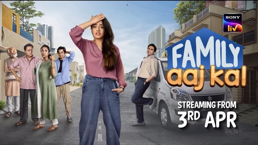 Download Family Aaj Kal (2024) (Season 1) Hindi {Sony Liv Series} WEB-DL || 480p [100MB]  || 720p [250MB] || 1080p [400MB]